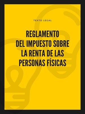 cover image of Reglamento del Impuesto sobre la Renta de las Personas Físicas